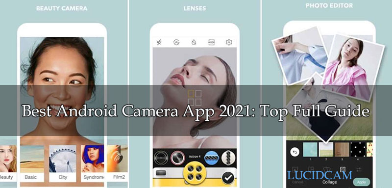 Best Android Camera App 2022 Top Full Guide