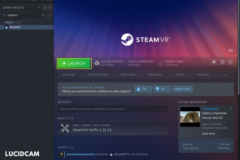 Open Steam and start SteamVR
