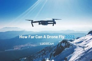 How Far Can A Drone Fly 2023 Top Full Guide