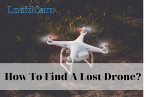 How To Find A Lost Drone