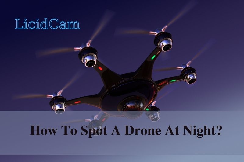 How To Spot A Drone At Night