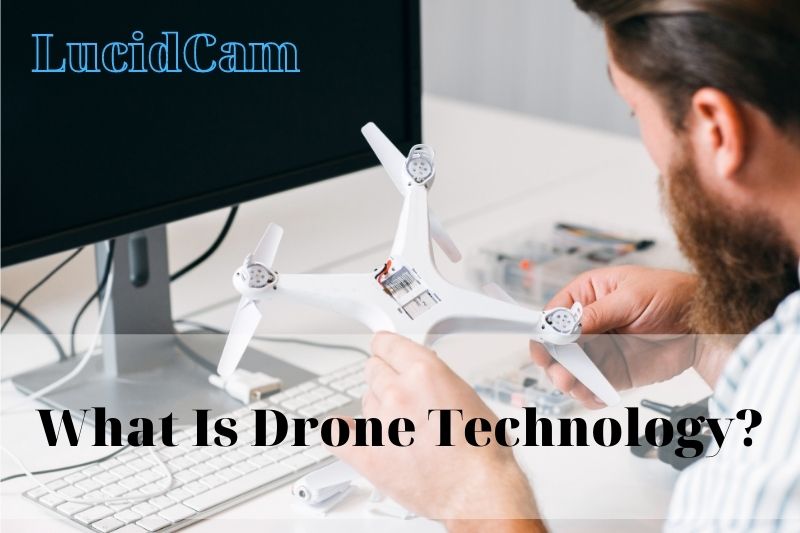 What Is Drone Technology