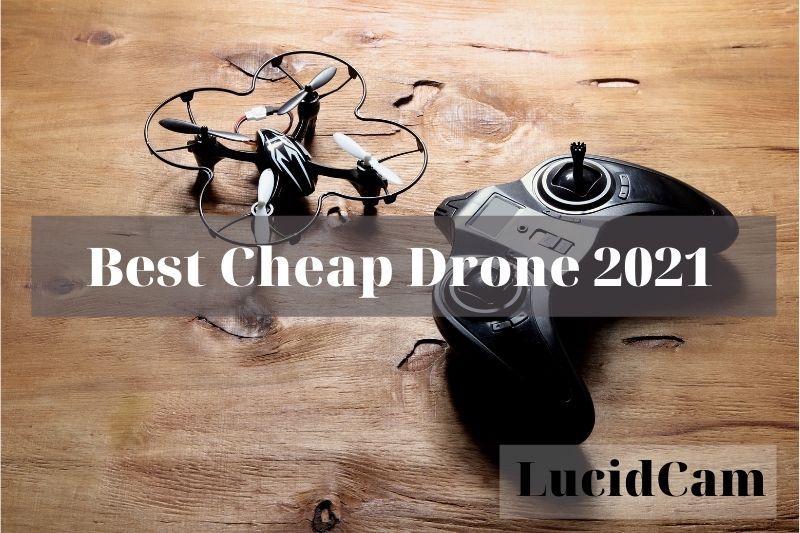 Best Cheap Drone 2022