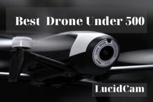 Best Drone Under 500: Top Brands Review 2022