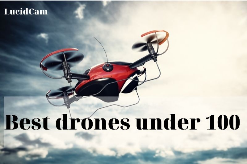 Best Drones Under 100