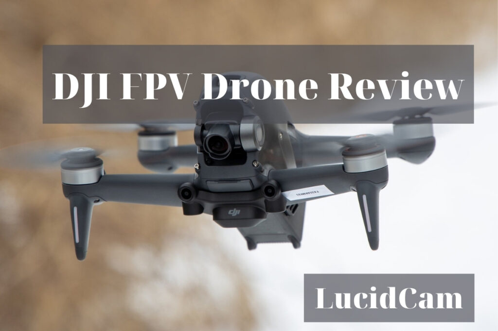 DJI FPV Drone Review: Best Choice 2022 For You