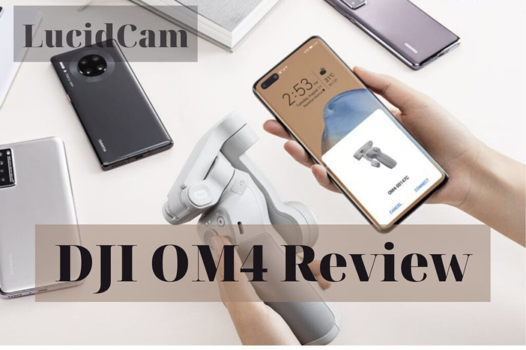 DJI OM4 Review: Best Choice 2022 For You.