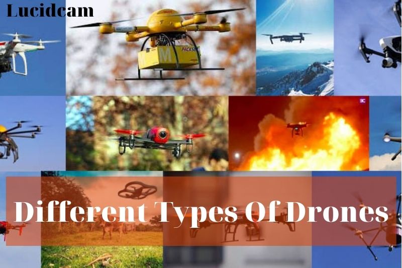 Different Types Of Drones 2022: Top Full Guide