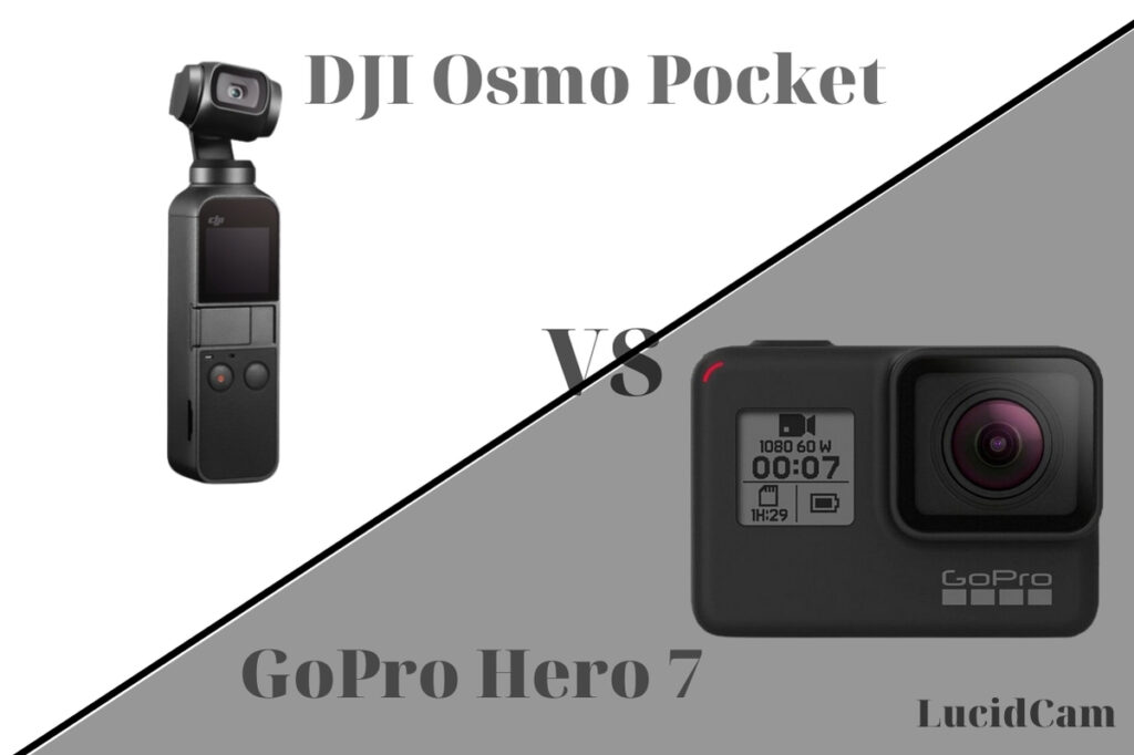 DJI Osmo Pocket Vs GoPro Hero 7: Which Is Better 2023