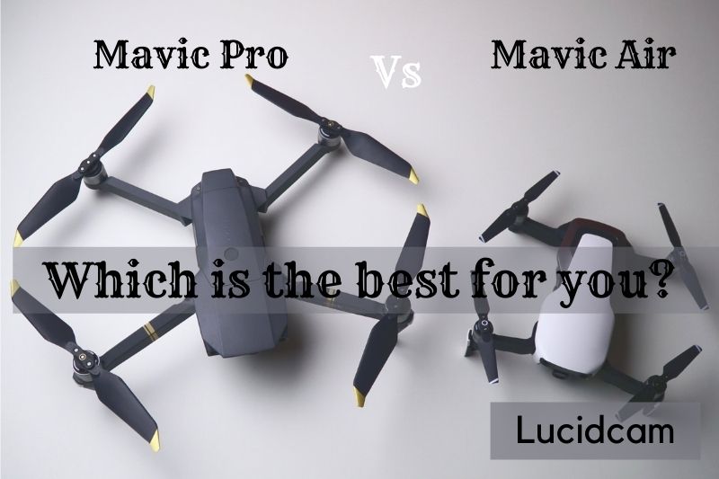 Student cart eyebrow Mavic Pro Vs Mavic Air: Which Is Better For You 2022? - LucidCam