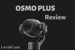 DJI Osmo Plus Review: Best Choice 2023 For You