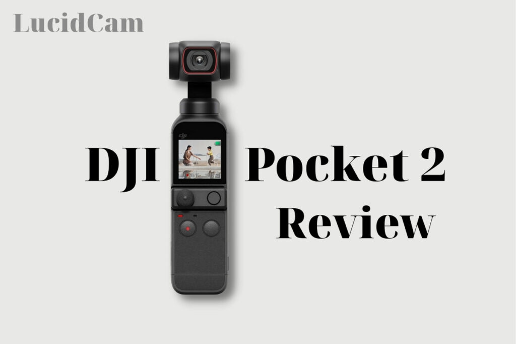 DJI Pocket 2 Review: Best Choice 2022 For You