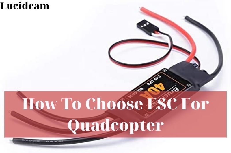 How to choose ESC for quadcopter 9