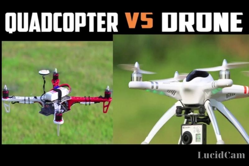 Quadcopter Vs Drone 