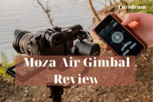 Moza Air Gimbal Review 2022: Best Choice For You