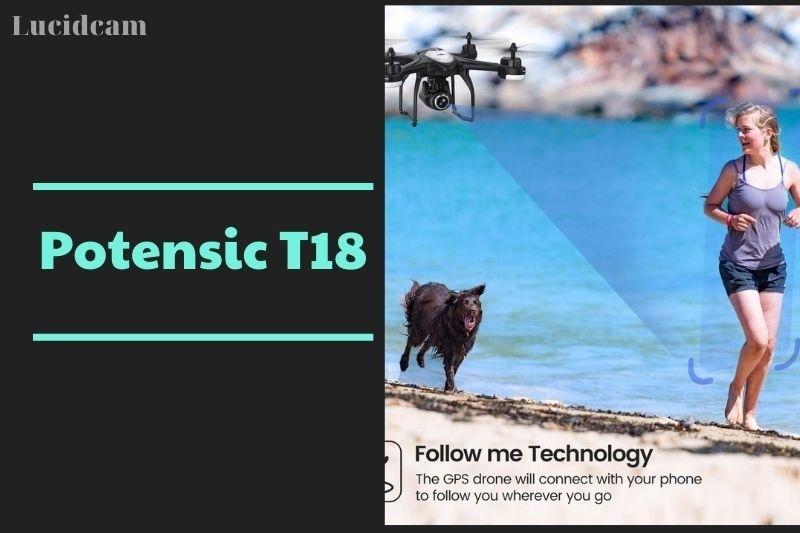 Potensic T18 drone- Follow Me