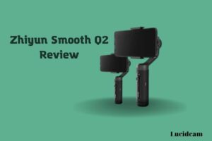 Zhiyun Smooth Q2 Review 2023: Best Choice For You