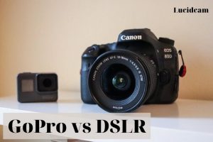 GoPro vs DSLR 2023: Which Is Better For You