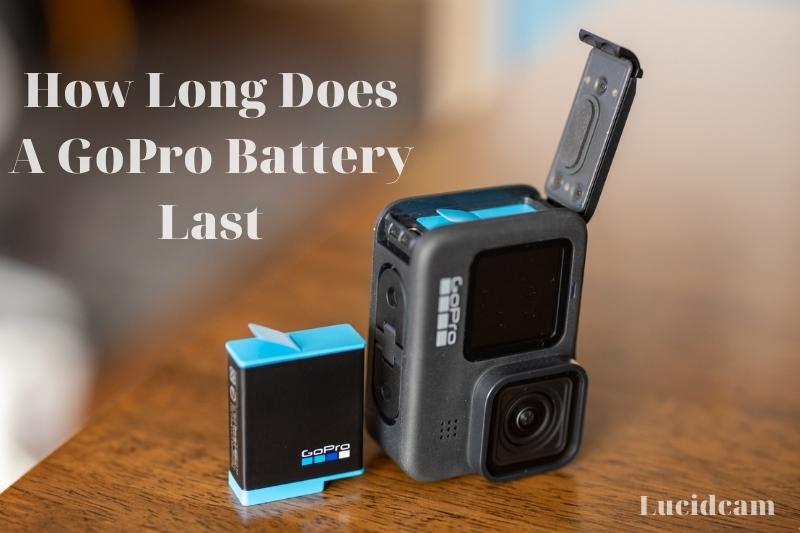signature Blueprint wrench How Long Does A GoPro Battery Last 2022: Top Full Guide - LucidCam