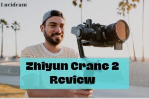 Zhiyun Crane 2 Review 2023: Best Choice For You