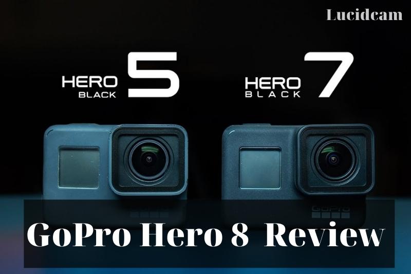 GoOro Hero 5 Vs 7 2023: Which Is Better For You