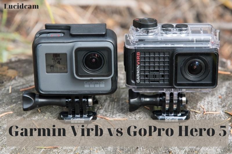 Garmin Virb vs GoPro Hero 5 2022: Which Is Better For You