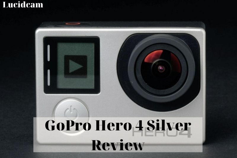 GoPro Hero 4 Silver Review 2022: Best Choice For You