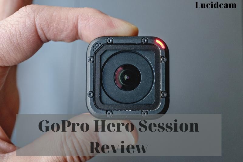 GoPro Hero Session Review 2021: Best Choice For You