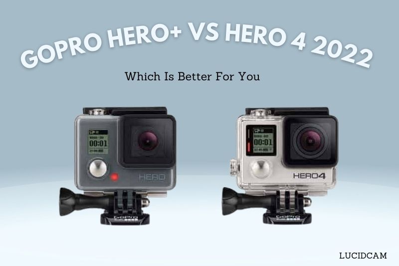 GoPro Hero Vs Hero 4 2022 Which Is Better For You