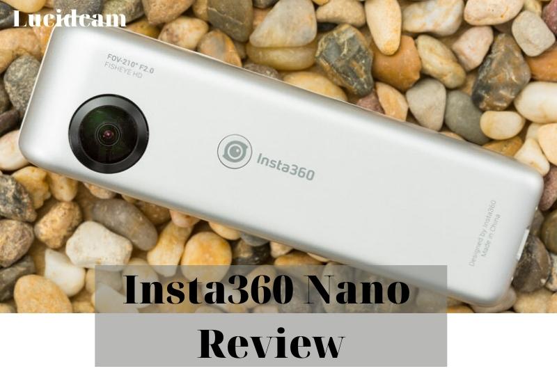 Insta360 Nano Review 2022: Best Choice For You