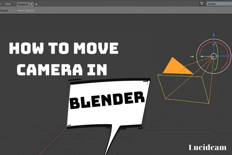How Move Camera In Blender 2022: Guide - LucidCam