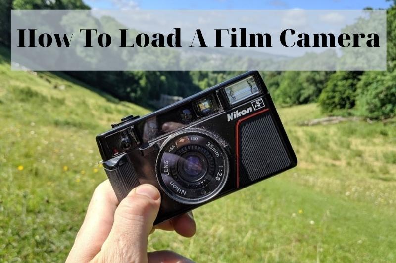 How To Load A Film Camera 2023: Top Full Guide