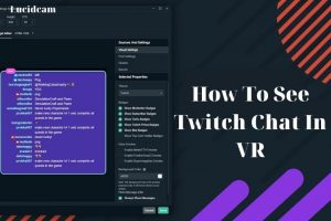 How To See Twitch Chat In VR 2022: Top Full Guide