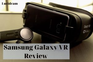 Samsung Galaxy VR Review 2023: Best Choice For You