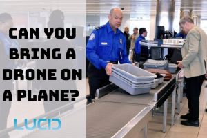 Can You Bring A Drone On A Plane Tips for You When Flying with Drone 2023