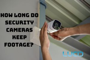 How Long Do Security Cameras Keep Footage How to Free Space Full Guide 2023