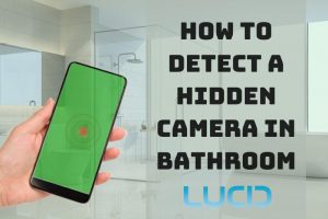 How To Detect A Hidden Camera In Bathroom What Do You Do When Detecting It