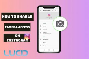 How To Enable Camera Access On Instagram iOS, Android Full Guide 2023