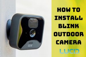 How To Install Blink Outdoor Camera 2023 Top Full Guide