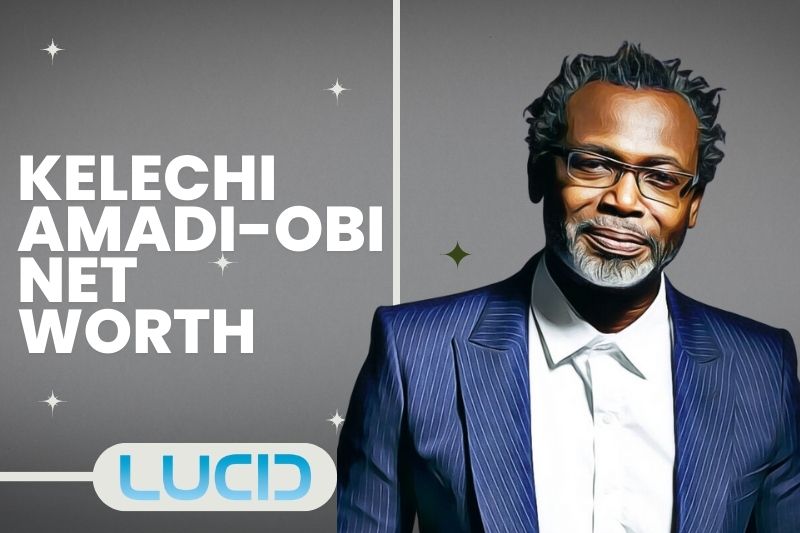 What is Kelechi Amadi-Obi Net Worth 2023Wiki, Age, Weight, Height, Relationship, Family and More.