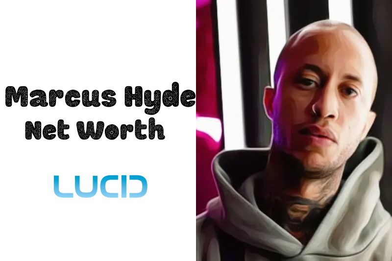 What is Marcus Hyde Net Worth 2023 Wiki, Age, Weight, Height, Relationship, Family and More